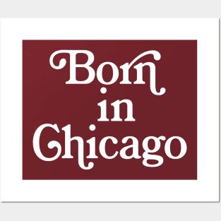 Born In Chicago - Typography Birth Place Design Posters and Art